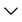 下拉arrow